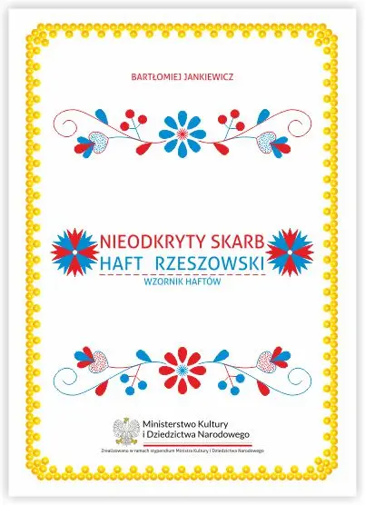 Nieodkryty Skarb – Haft Rzeszowski